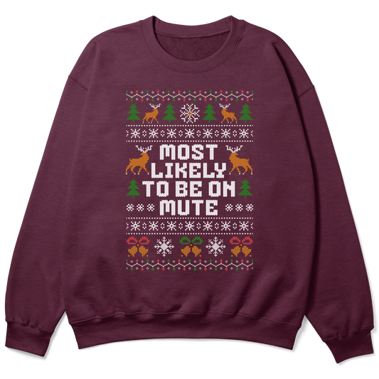 Funny Office Christmas Sweatshirt – Most Likely To Be On Mute