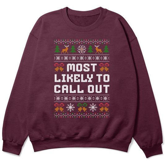 Funny Office Christmas Sweatshirt – Most Likely to Call Out