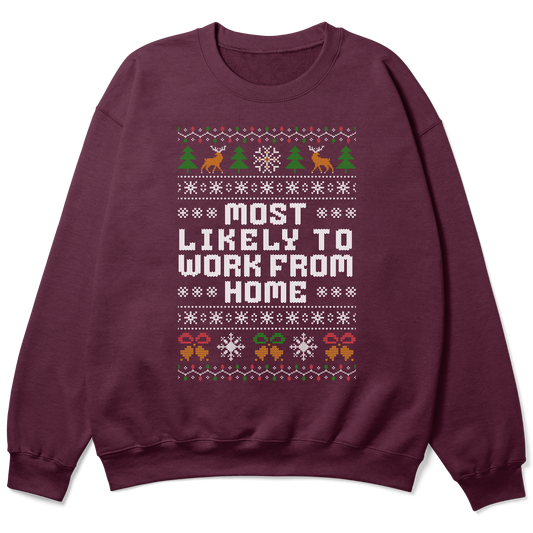 Funny Office Christmas Sweatshirt – Most Likely To Work From Home