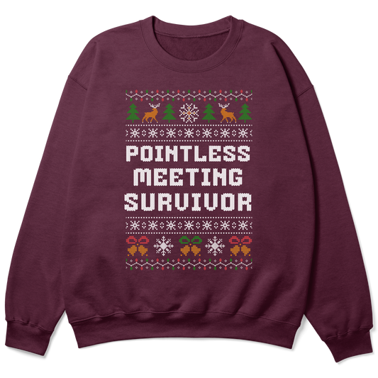 Funny Office Christmas Sweatshirt - Pointless Meeting Survivor