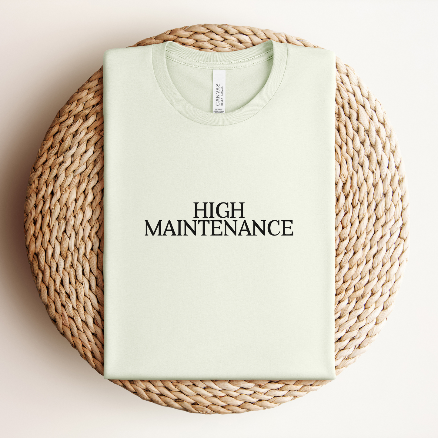 High Maintenance Shirt