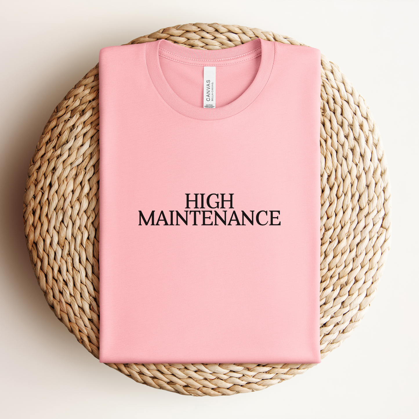 High Maintenance Shirt