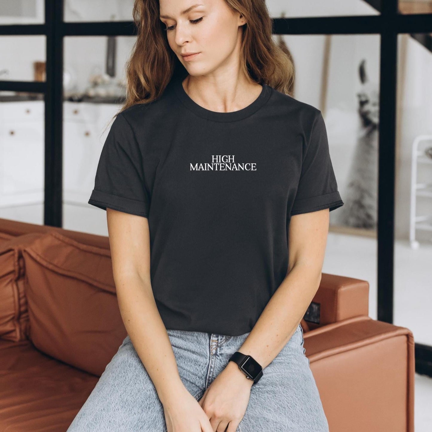 High Maintenance Shirt