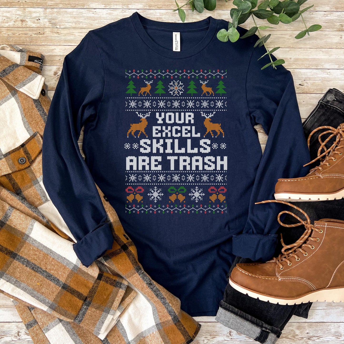 Office Christmas Long Sleeve Shirt - Your Excel Skills are Trash