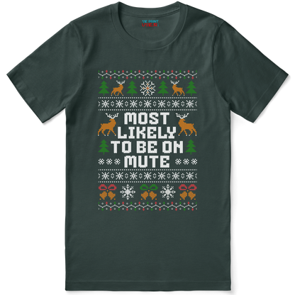 Funny Office Christmas Shirt “Most Likely To Be On Mute”