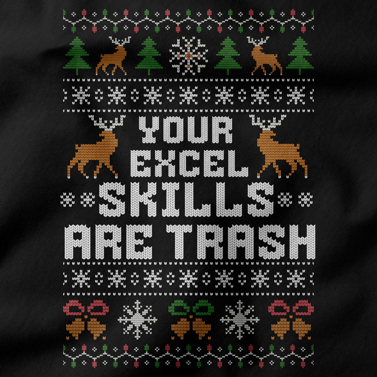 Funny Office Christmas Long Sleeve Shirt “Your Excel Skills Are Trash”