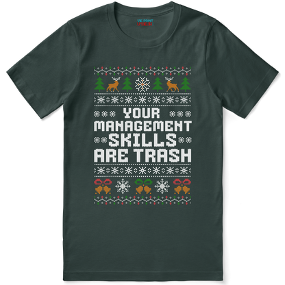 Funny Christmas Office Shirt “Your Management Skills Are Trash”