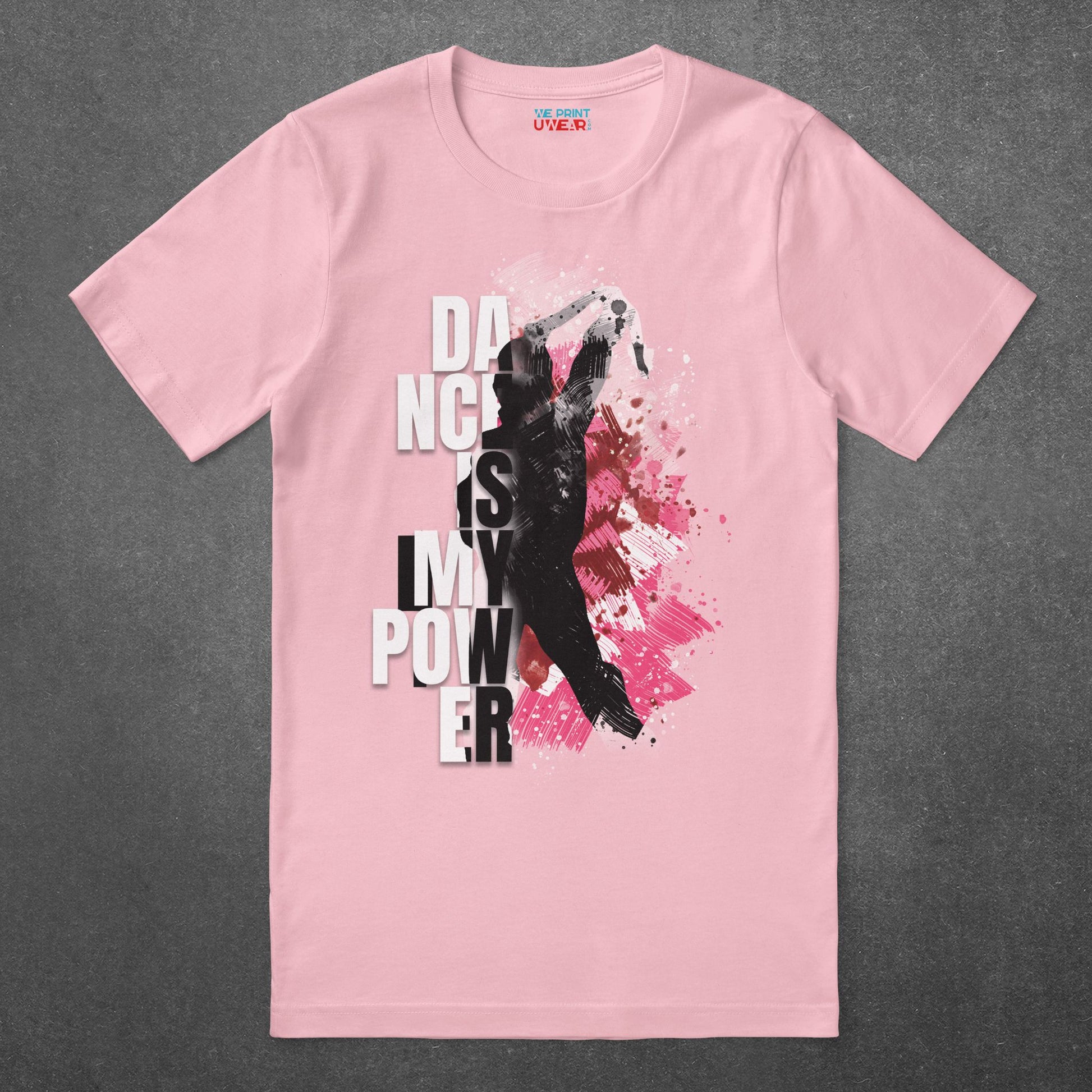 Dance is My Power T-Shirt by Eseniia in pink, flat lay of motivational dance shirt