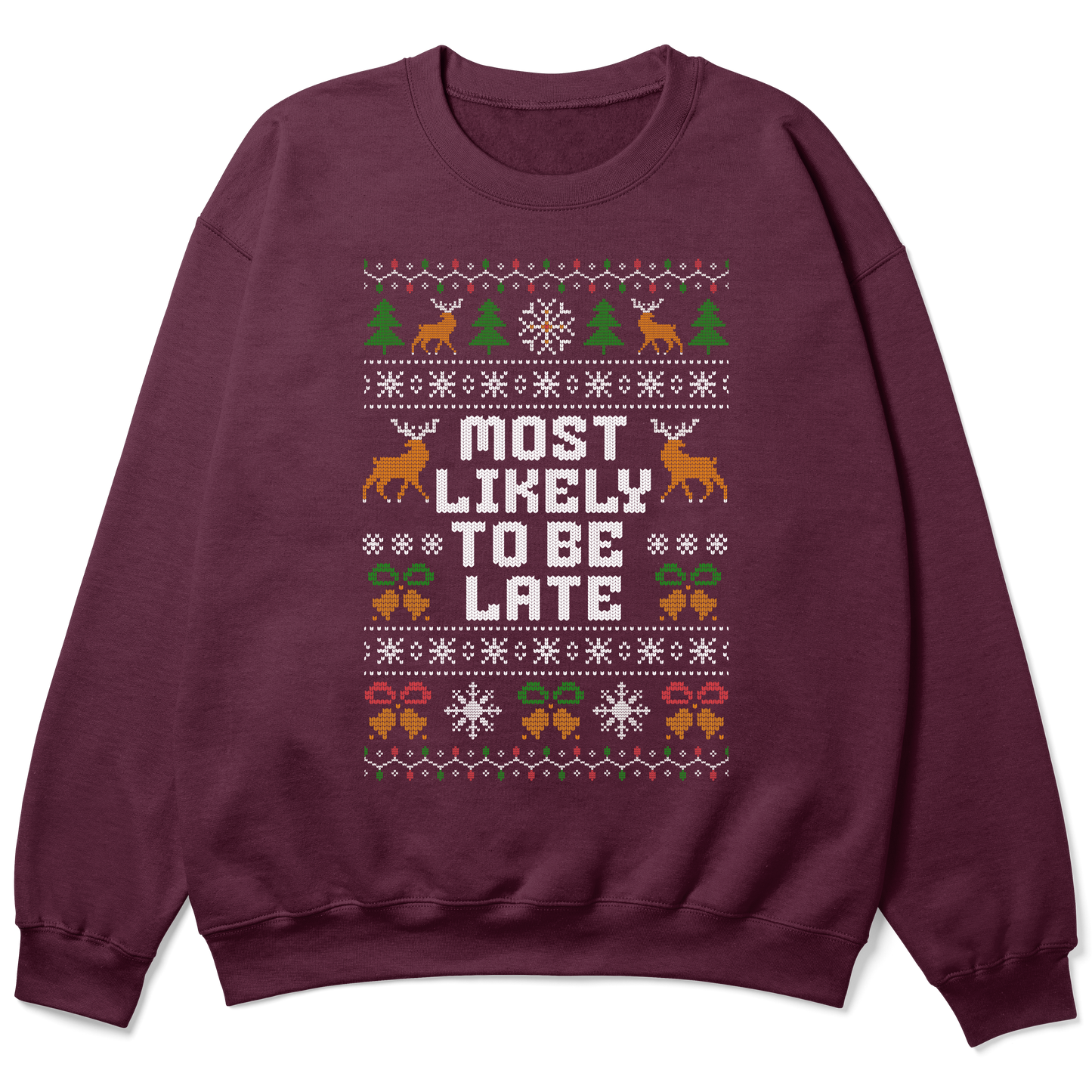 Funny Office Christmas Sweatshirt “Most Likely to Be Late”
