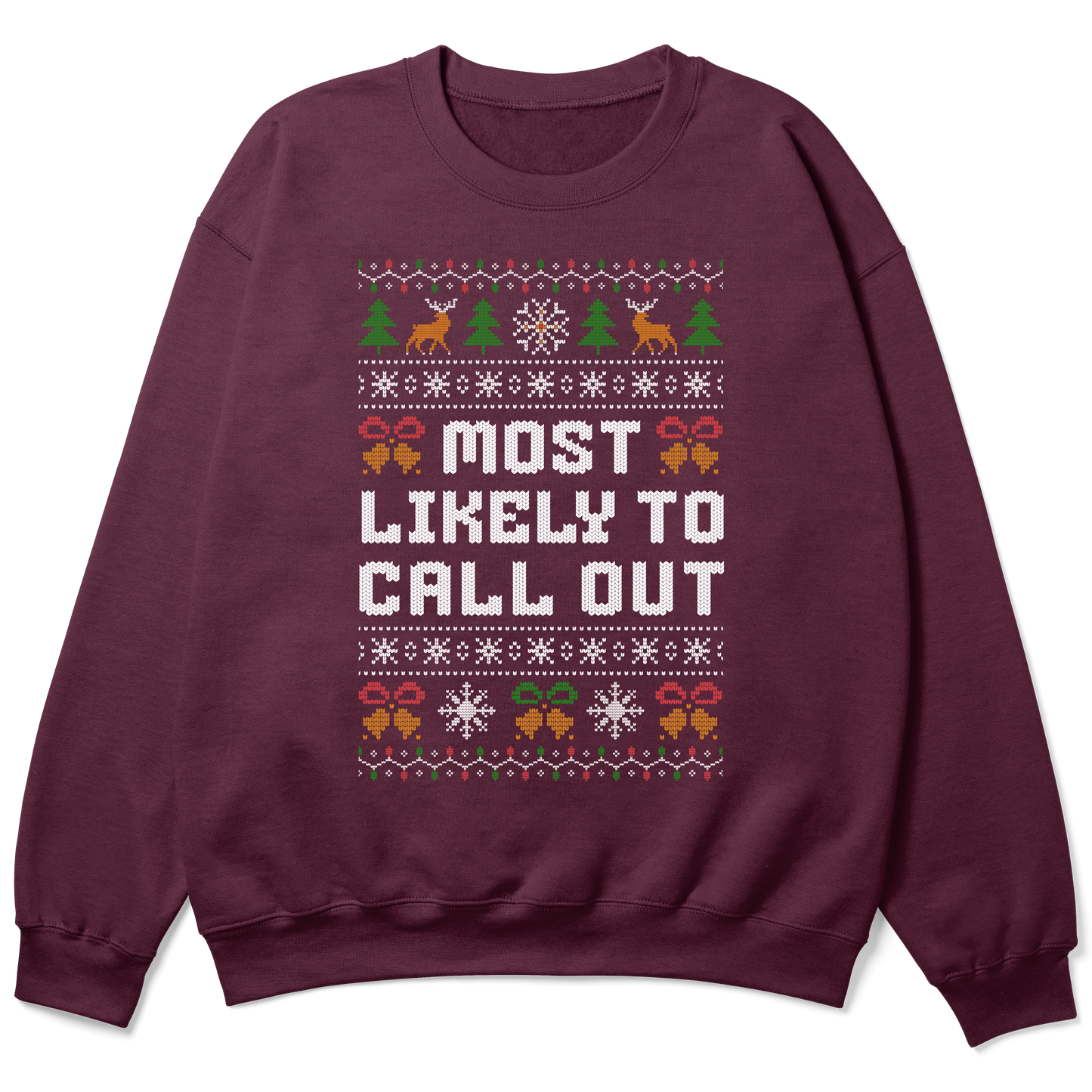 Funny Office Christmas Sweatshirt “Most Likely to Call Out”