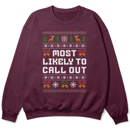 Funny Office Christmas Sweatshirt “Most Likely to Call Out”