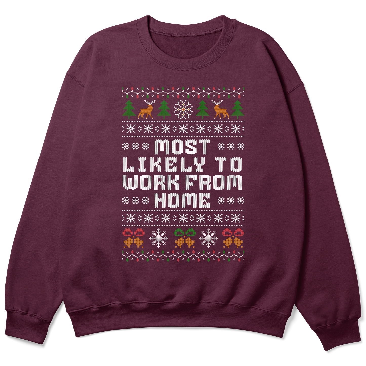 Funny Office Christmas Sweatshirt “Most Likely To Work From Home”