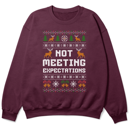 Funny Office Christmas Sweatshirt “Not Meeting Expectations”