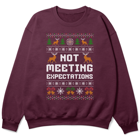 Funny Office Christmas Sweatshirt – Not Meeting Expectations