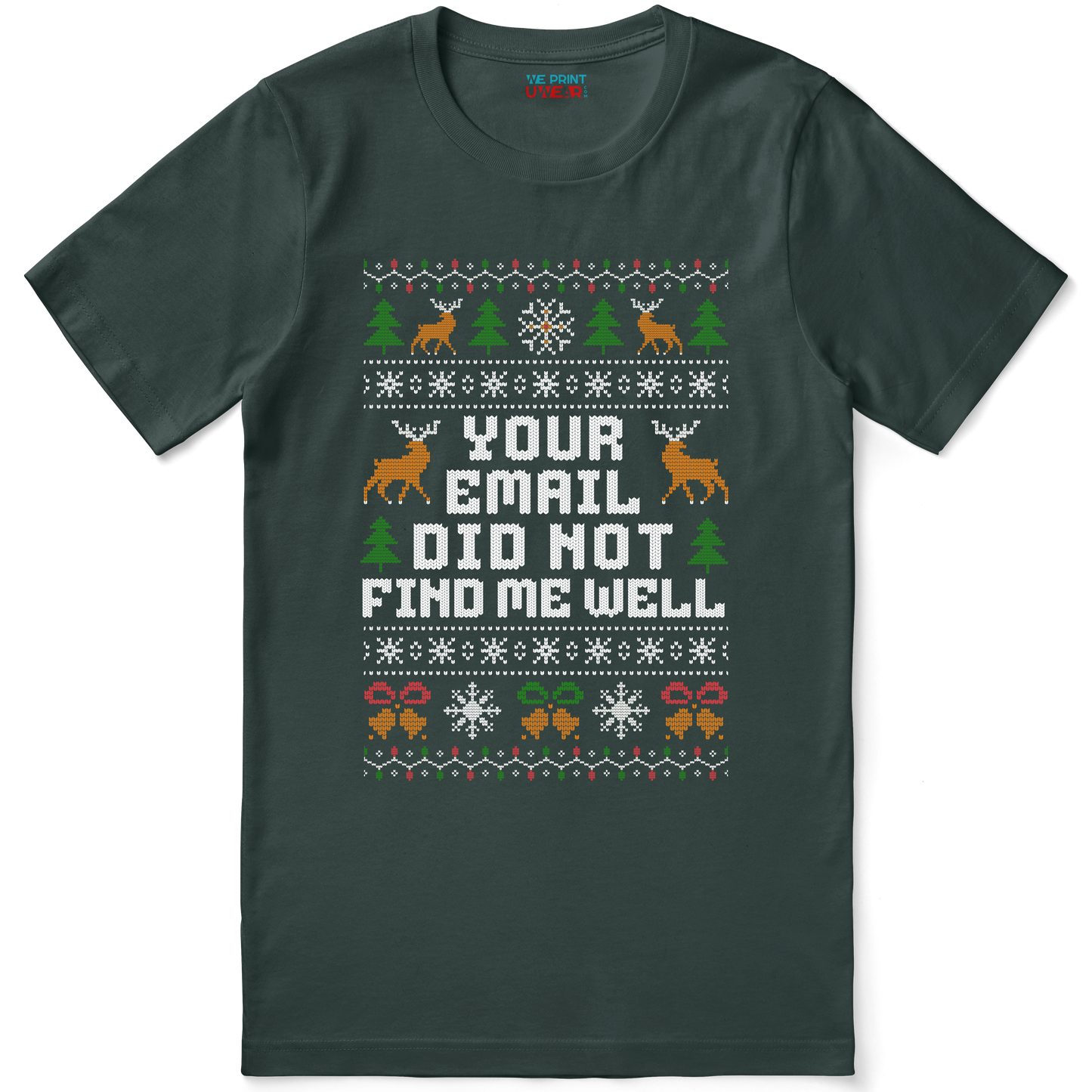 Funny Office Christmas Shirt “Your Email Did Not Find Me Well”