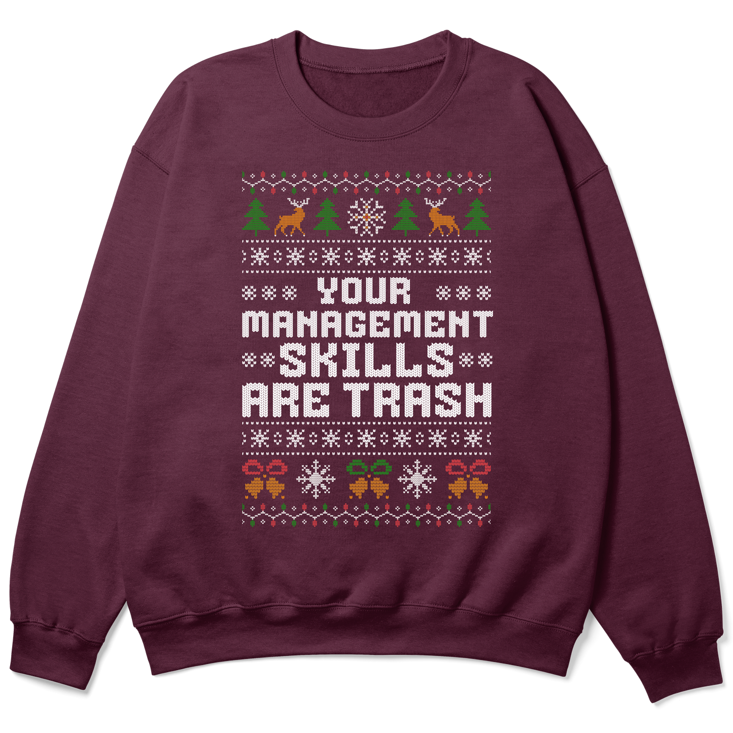 Funny Christmas Office Sweatshirt “Your Management Skills Are Trash”