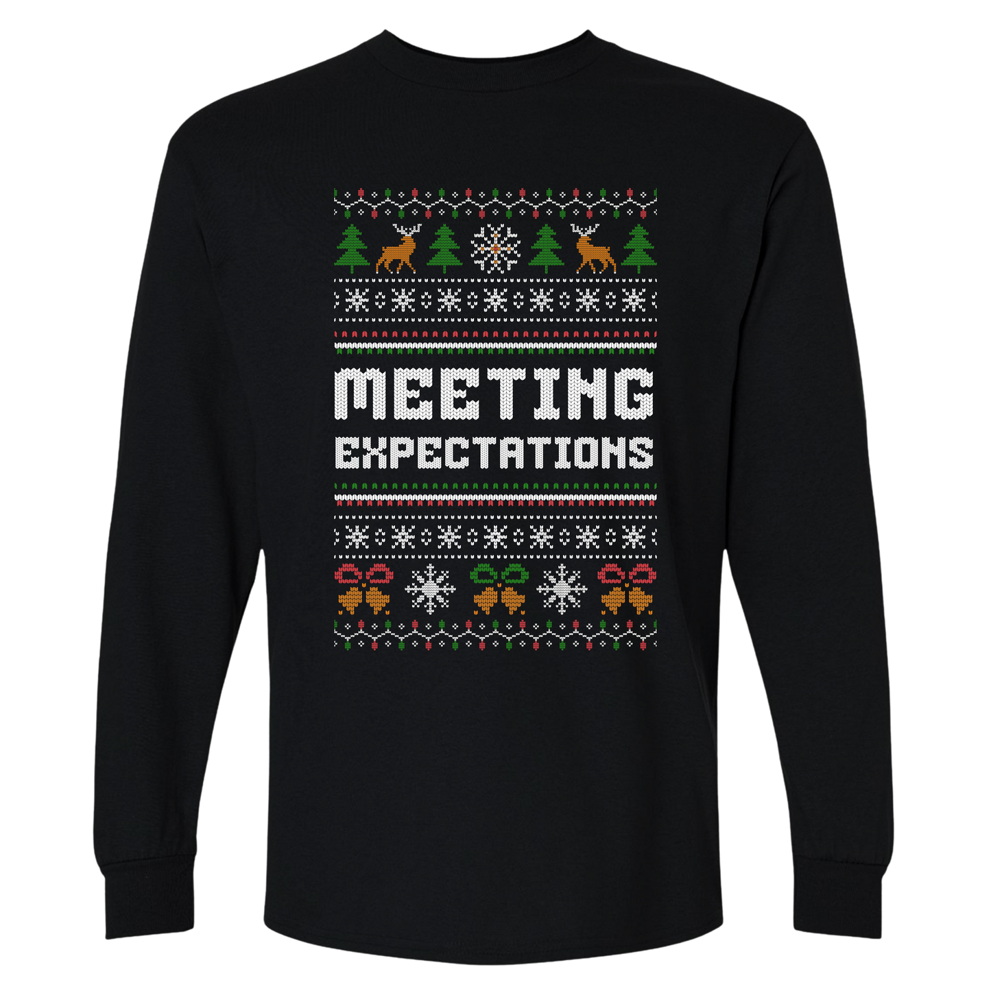 Funny Office Christmas Long Sleeve Shirt “Meeting Expectations”