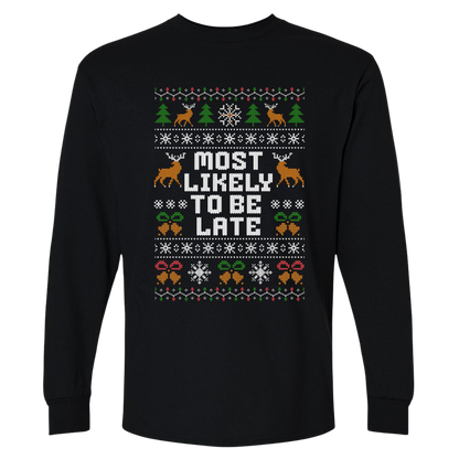 Office Christmas Long Sleeve Shirt – Most Likely To Be Late