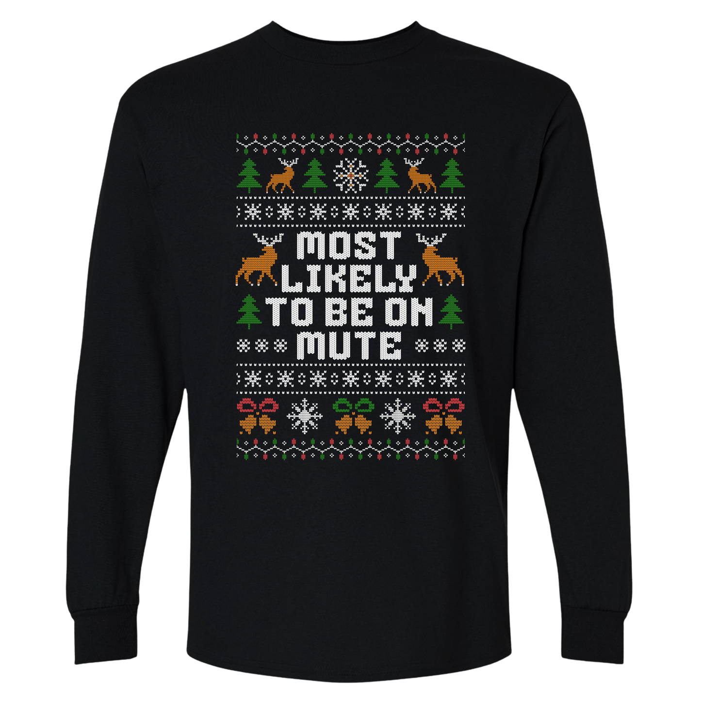 Funny Office Christmas Long Sleeve Shirt “Most Likely To Be On Mute”