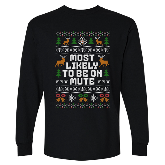 Office Christmas Long Sleeve Shirt – Most Likely To Be On Mute