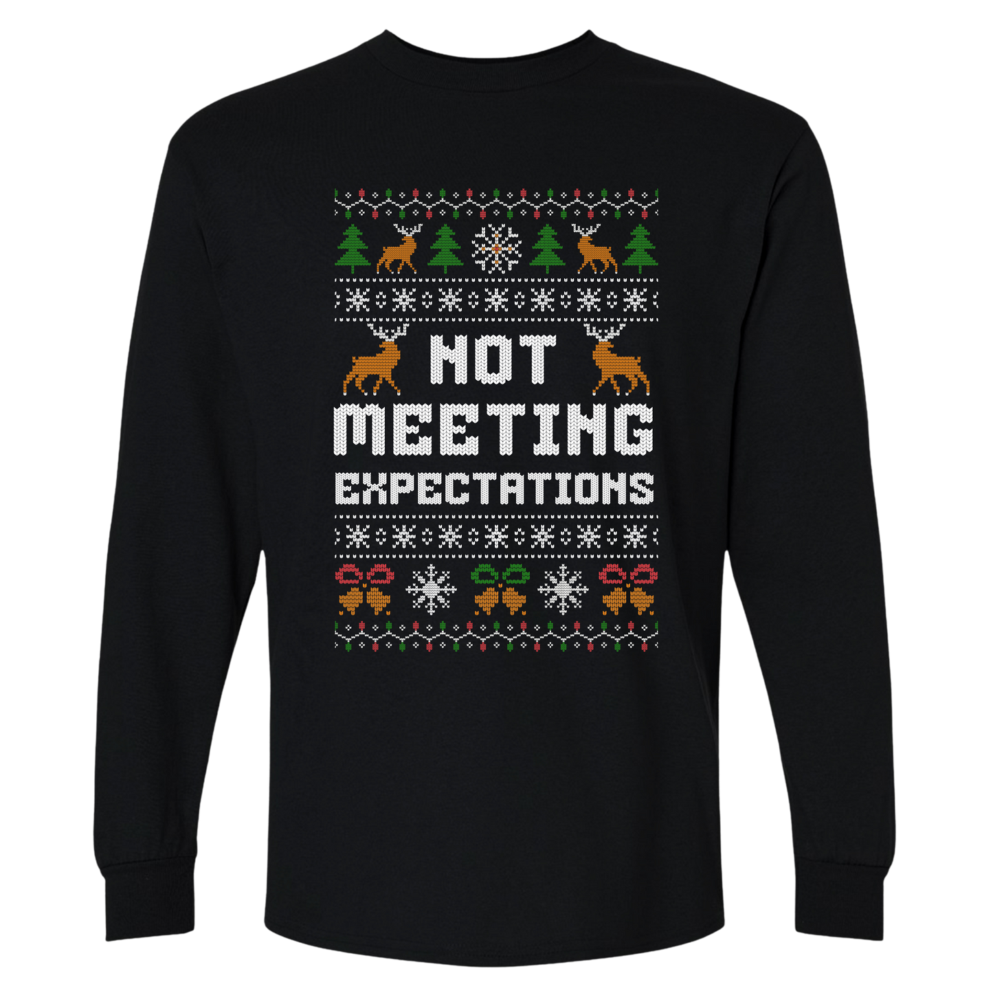 Funny Office Christmas Long Sleeve Shirt “Not Meeting Expectations”