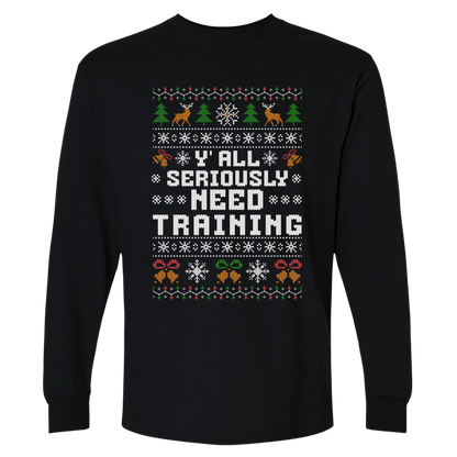 Office Christmas Long Sleeve Shirt - Y'all Seriously Need Training