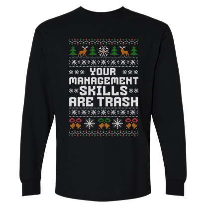Office Christmas Long Sleeve Shirt – Our Management Skills Are Trash