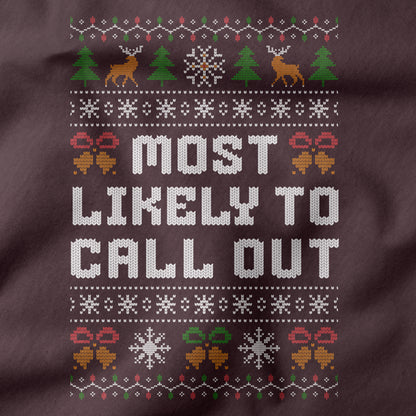 Funny Office Christmas Sweatshirt “Most Likely to Call Out”
