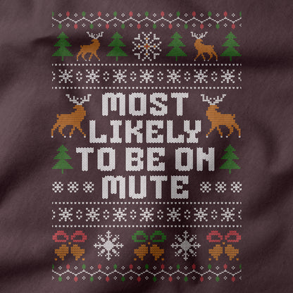 Funny Office Christmas Sweatshirt “Most Likely To Be On Mute”