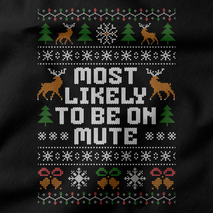 Funny Office Christmas Long Sleeve Shirt “Most Likely To Be On Mute”