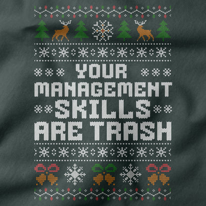 Funny Christmas Office Shirt “Your Management Skills Are Trash”