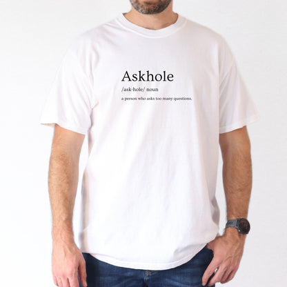 Askhole Shirt - Funny Dictionary Tee