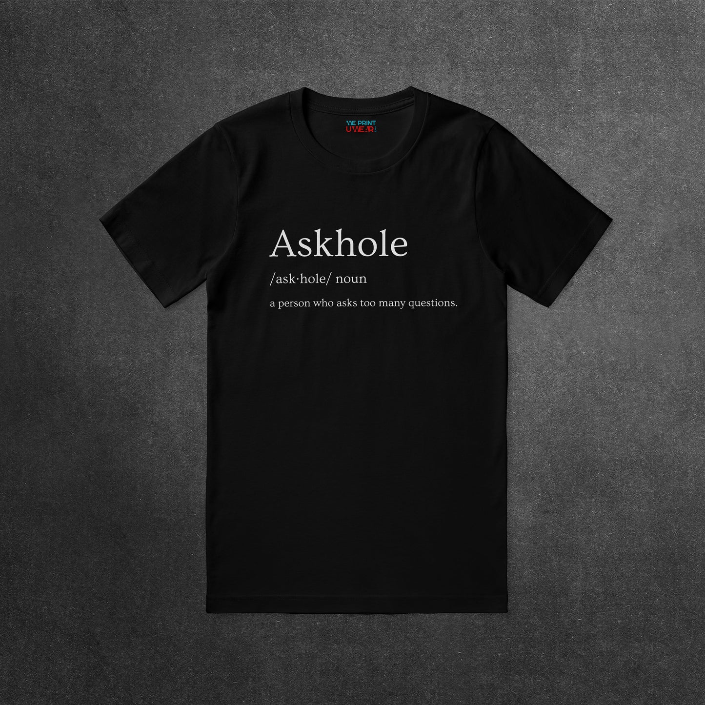 Askhole Shirt - Funny Dictionary Tee