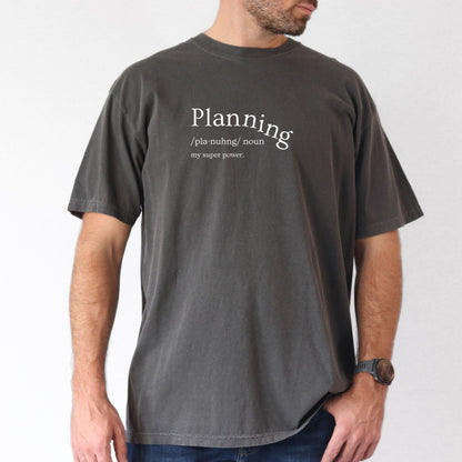 Planning Shirt - Funny Sarcastic Definition Tee