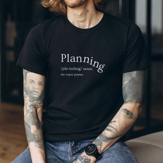 Planning Shirt - Funny Sarcastic Definition Tee