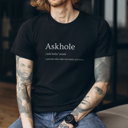 Askhole Shirt - Funny Dictionary Tee