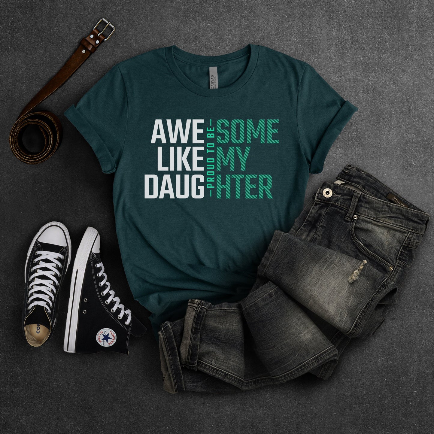 Awesome Like My Daughter Shirt